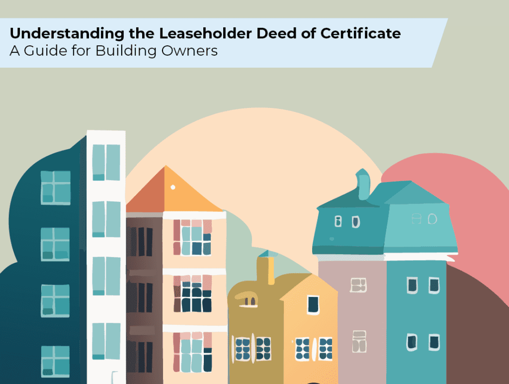 Understanding the Leaseholder Deed of Certificate: A Guide for Building Owners
